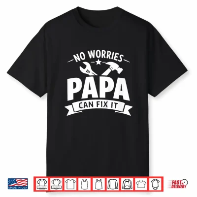 Kids No Worries Papa Can Fix It Father’S Day Handyman Grandpa Shirt