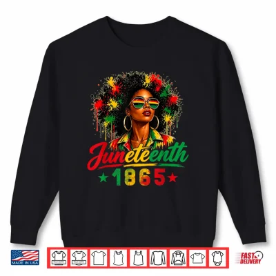 Sweatshirt Juneteenth Celebrating Freedom African American Women 1865 Shirt