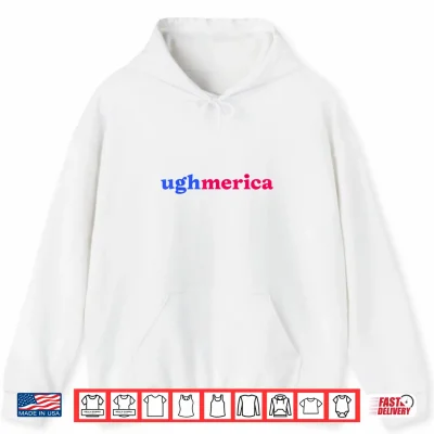 Hoodie Ughmerica Shirt