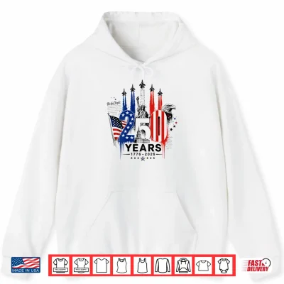 Hoodie 250 Years American 250th 4th of July Anniversary Shirt