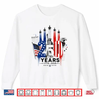 Sweatshirt 250 Years American 250th 4th of July Anniversary Shirt