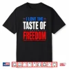 I Love The Taste Of Freedom Couple Matching Patriotic Fourth Shirt