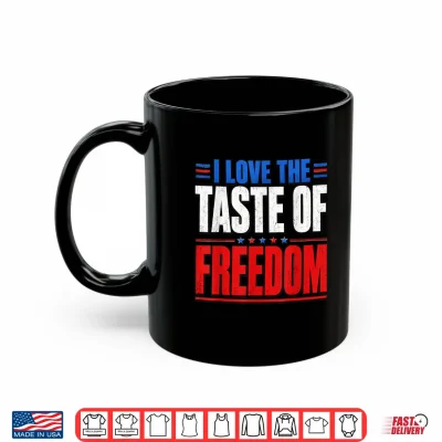 Mug I Love The Taste of Freedom Couple Matching Patriotic Fourth Shirt