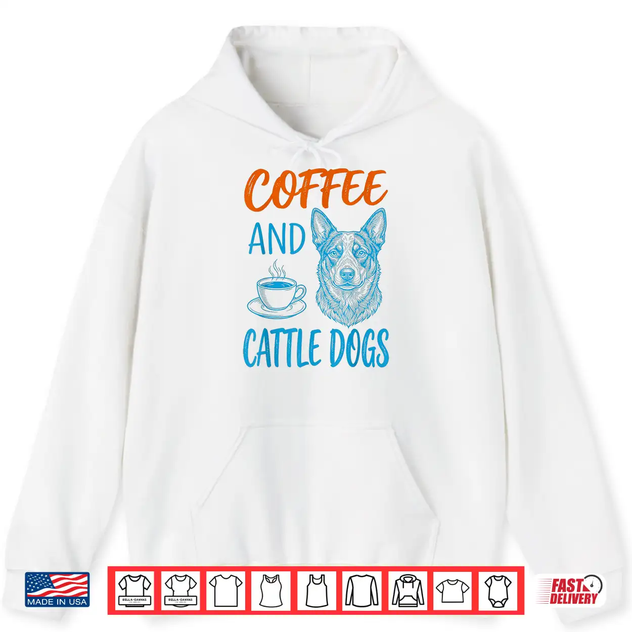 Coffee And Cattle Dog Owner Funny Shirt Coffee And Cattle Dog Owner Funny Shirt