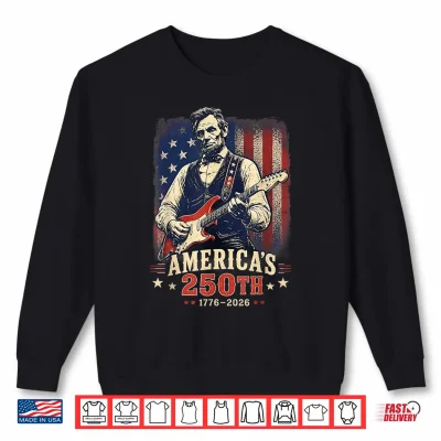 Abraham Lincoln Plays Electric Guitar American Flag Fourth Of July Shirt 2 Sweatshirt Abraham Lincoln Plays Electric Guitar American Flag Fourth Of July Shirt
