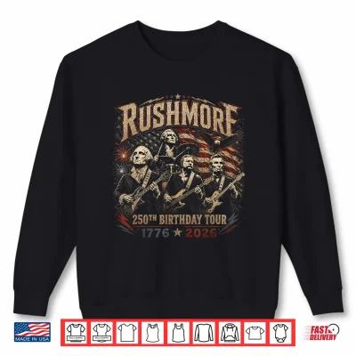 Sweatshirt Funny Mount Rushmore Two Hundred Fiftieth Birthday Tour Rockstar Graphic Shirt