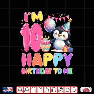 Design I Am 10 Happy Birthday To Me 10th Birthday Penguin Theme Shirt
