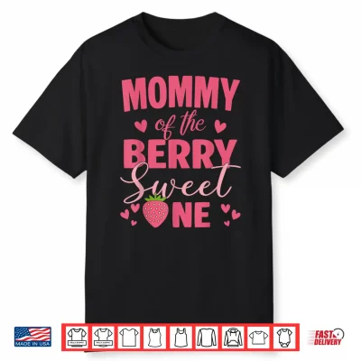 Mom Of The Berry Sweet One Strawberry 1St Birthday Shirt