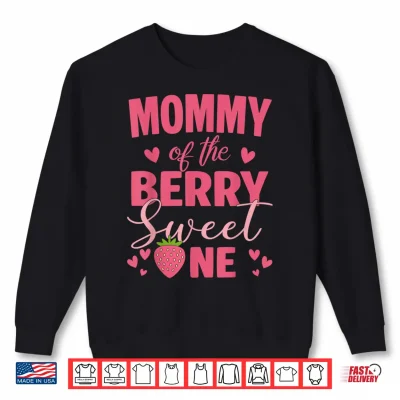 Sweatshirt Mom Of The Berry Sweet One Strawberry 1st Birthday Shirt