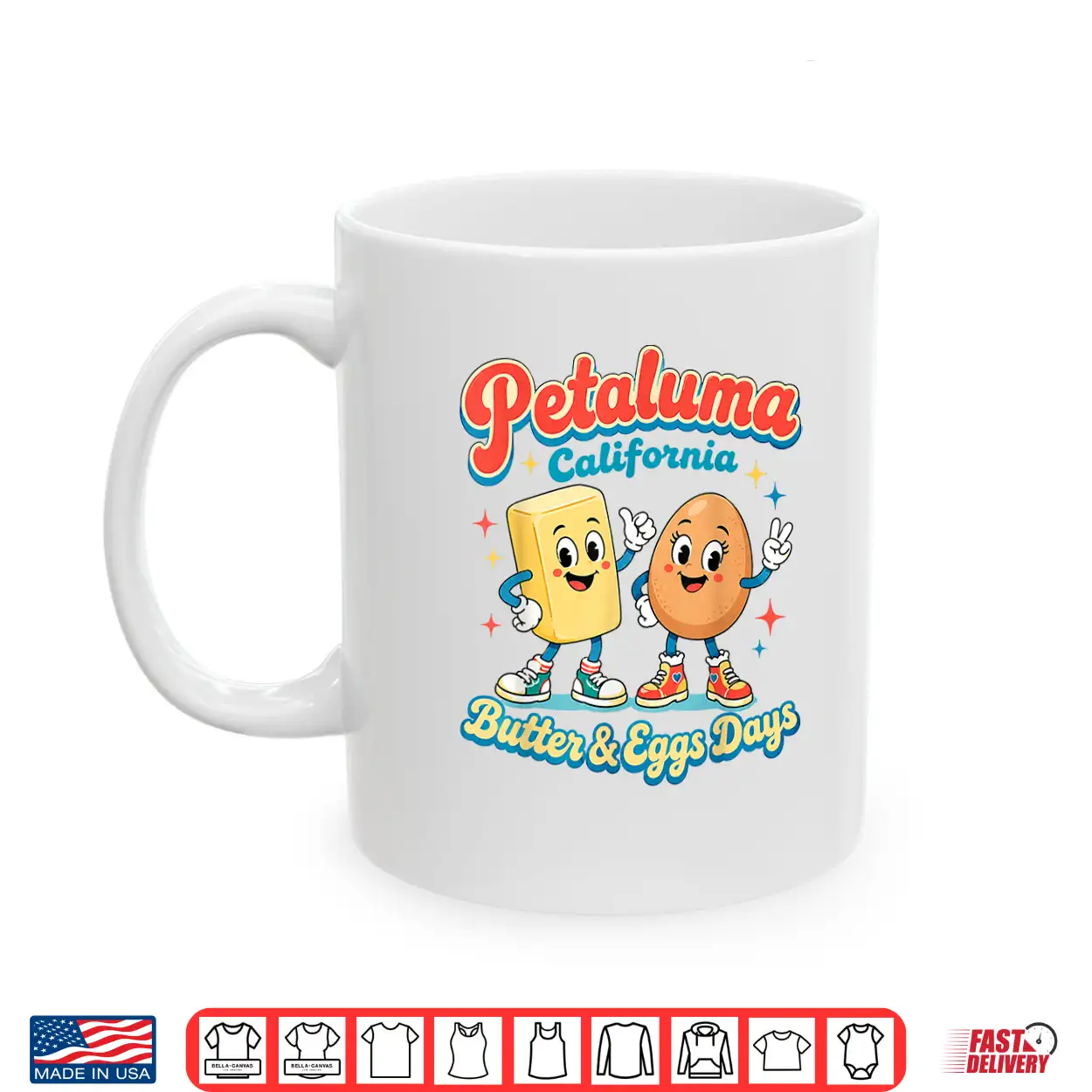 Petaluma California Butter Eggs Days Foodie Food Souvenir Shirt Petaluma California Butter Eggs Days Foodie Food Souvenir Shirt