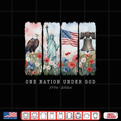 Design One Nation Under God Christian Wildflower Two Hundred Fiftieth Anniversary Shirt