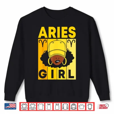Sweatshirt Aries Girl Dope Afro Black Woman With Cap Zodiac Sign Shirt