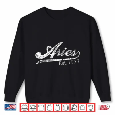 Sweatshirt Aries Zodiac 1977 42nd Bday Shirt For Men Women