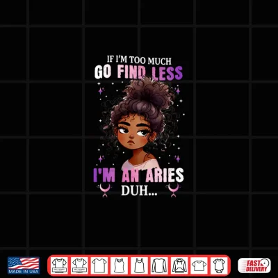 Design Funny Go Find Less Black Queen Aries Zodiac Sign Shirt