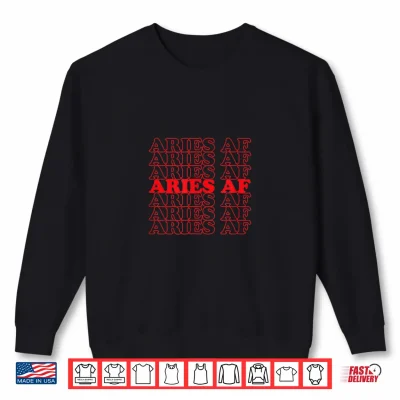 Aries Af Cool Vintage Inspired Zodiac Astrology Sign Shirt 2 Sweatshirt Aries AF Cool Vintage Inspired Zodiac Astrology Sign Shirt