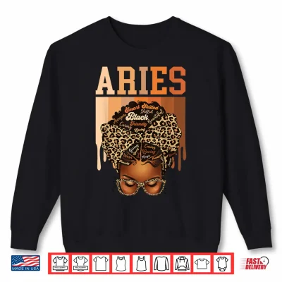 Sweatshirt Aries Black Woman Leopard Messy Bun Melanin Girl Zodiac Shirt