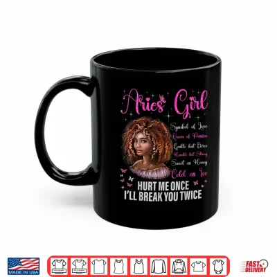 Mug Aries Girl Black Queen Zodiac Birthday Afro Natural Hair Shirt