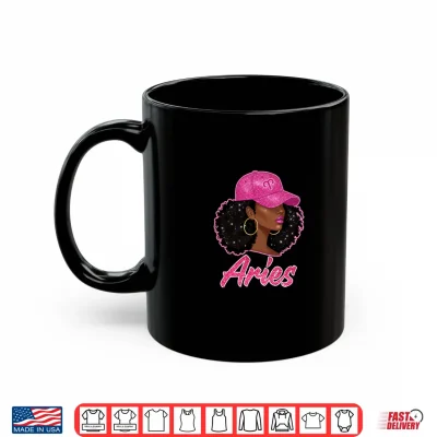 Mug Aries Queen Black Woman With Pink Cap Afro Girl Zodiac Shirt