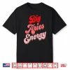 Big Aries Energy Women Funny Zodiac Aries Birthday Horoscope Shirt