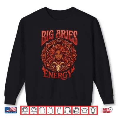 Sweatshirt Big Aries Energy Afro Women Black Girl Zodiac Astrology Sign Shirt