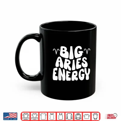 Mug Big Aries Energy For Women Men Zodiac Sign Horoscope Groovy Shirt