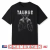 Bull With Muscles   Taurus Workout Gym Shirt