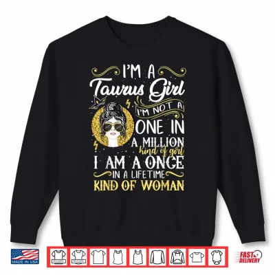 Sweatshirt Im A Taurus Girl Women April May Birthday Gifts Shirt 1