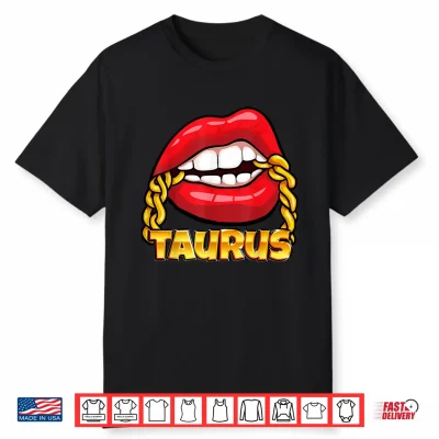 Juicy Lips Gold Chain Taurus Zodiac Sign Shirt