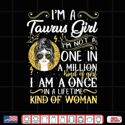 Design Im A Taurus Girl Women April May Birthday Gifts Shirt 1