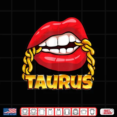 Design Juicy Lips Gold Chain Taurus Zodiac Sign Shirt