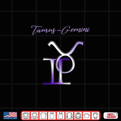 Taurus Gemini Cusp Zodiac Horoscope Shirt 4 Design Taurus Gemini Cusp Zodiac Horoscope Shirt 1