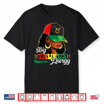 Big Taurus Energy Black Women Afro Girls Astrology Horoscope Shirt