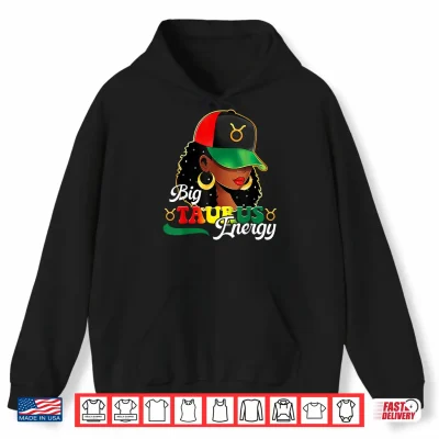 Hoodie Big Taurus Energy Black Women Afro Girls Astrology Horoscope Shirt
