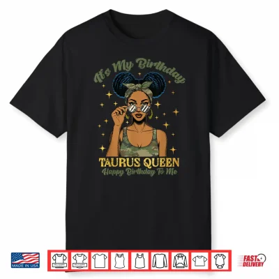 Birthday Taurus Queen Camo Black Woman African Zodiac Afro Shirt