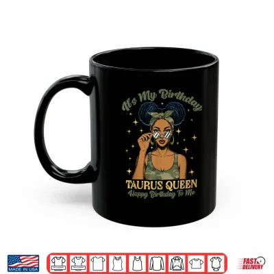 Mug Birthday Taurus Queen Camo Black Woman African Zodiac Afro Shirt