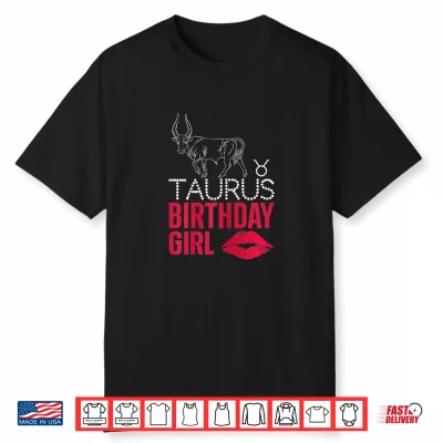 Taurus Birthday Girl Shirt