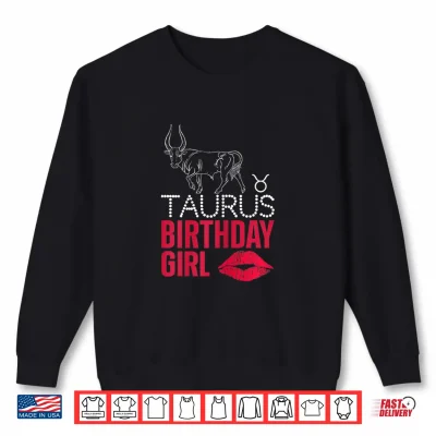 Sweatshirt Taurus Birthday Girl Shirt