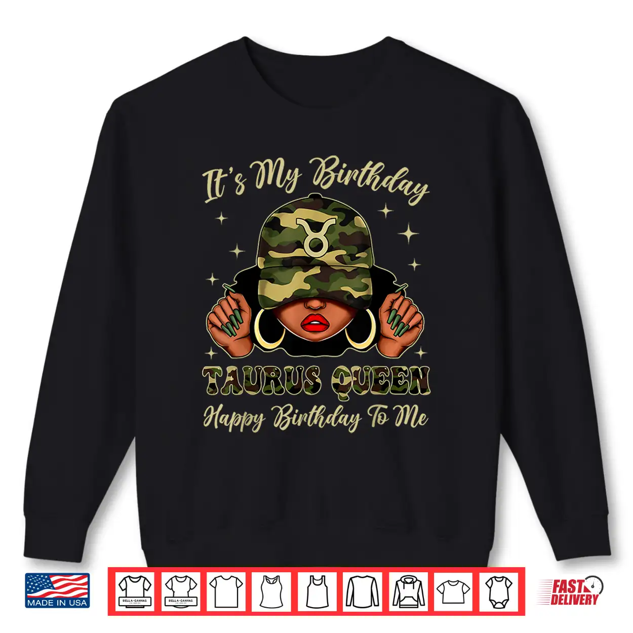 Taurus Queen Black Woman With Cap Camo It’S My Birthday Shirt Taurus Queen Black Woman With Cap Camo It’S My Birthday Shirt
