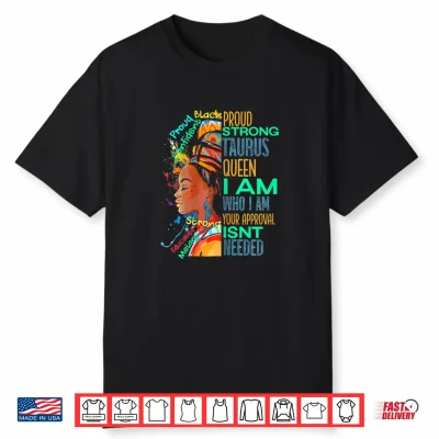 Womens Proud Strong Taurus Queen African Woman Black History Magic Shirt