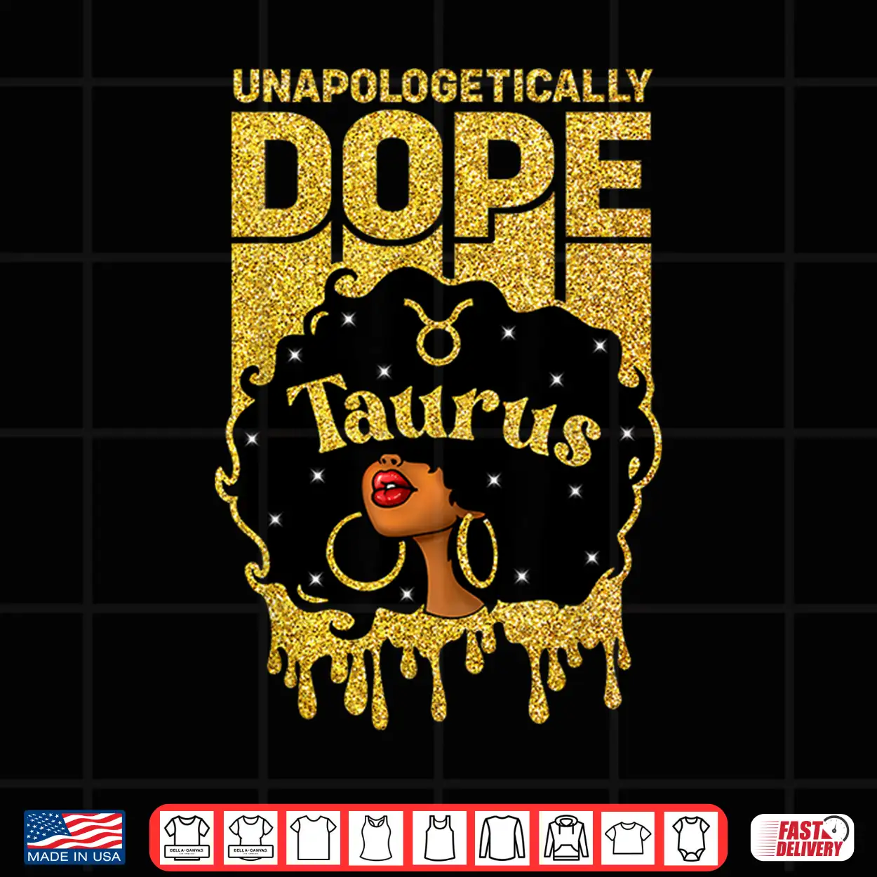 Unapologetically Dope Taurus Woman Afro Girl Zodiac Shirt Unapologetically Dope Taurus Woman Afro Girl Zodiac Shirt
