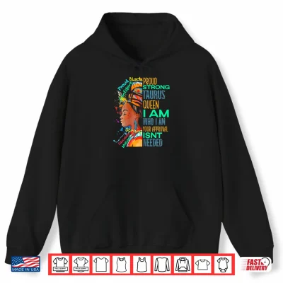 Hoodie Womens Proud Strong Taurus Queen African Woman Black History Magic Shirt