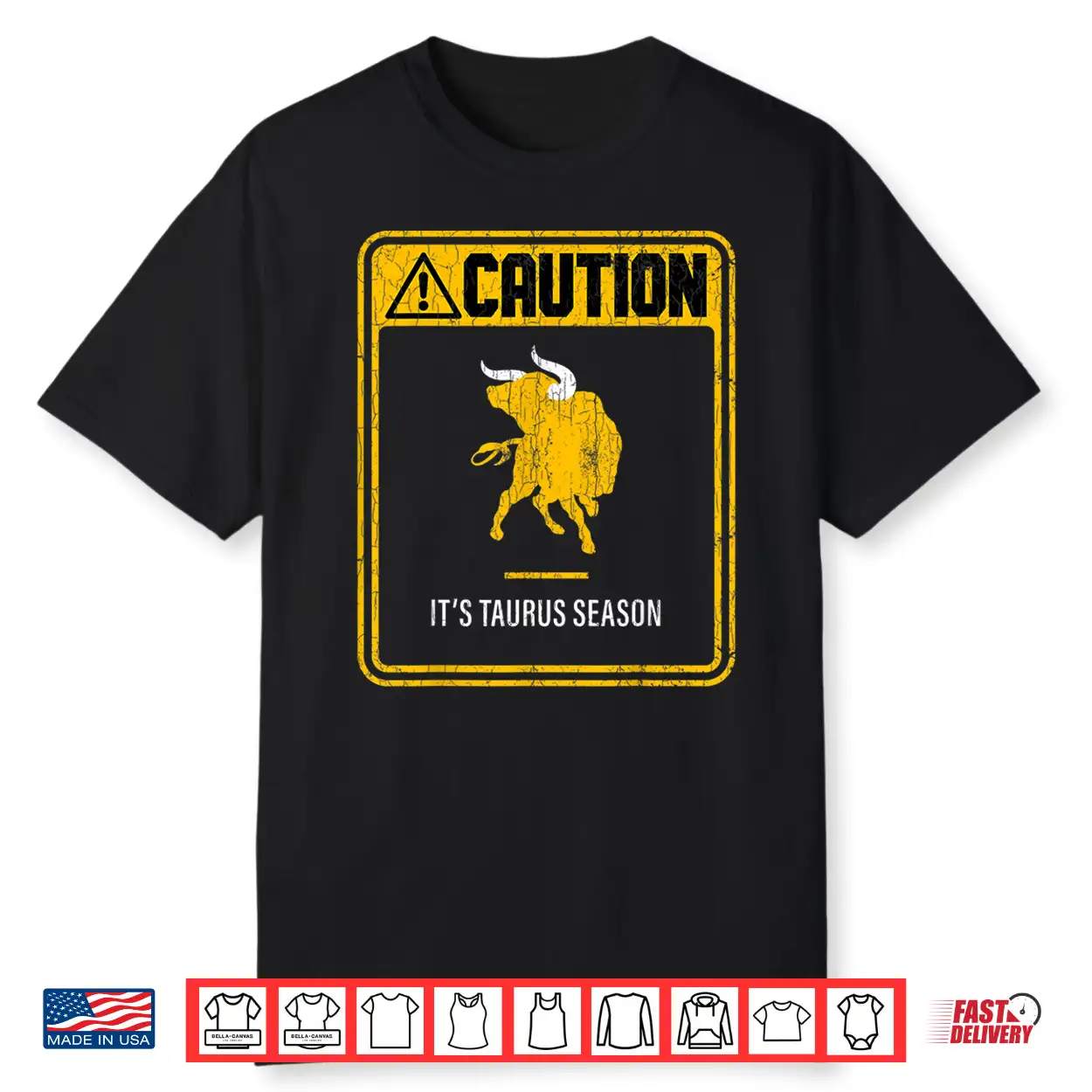 Zodiac Sign Funny Caution It’S Taurus Season Graphic Shirt Zodiac Sign Funny Caution It’S Taurus Season Graphic Shirt