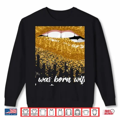 Sweatshirt Im a Taurus Girl Shirt Funny Birthday Shirt for Women