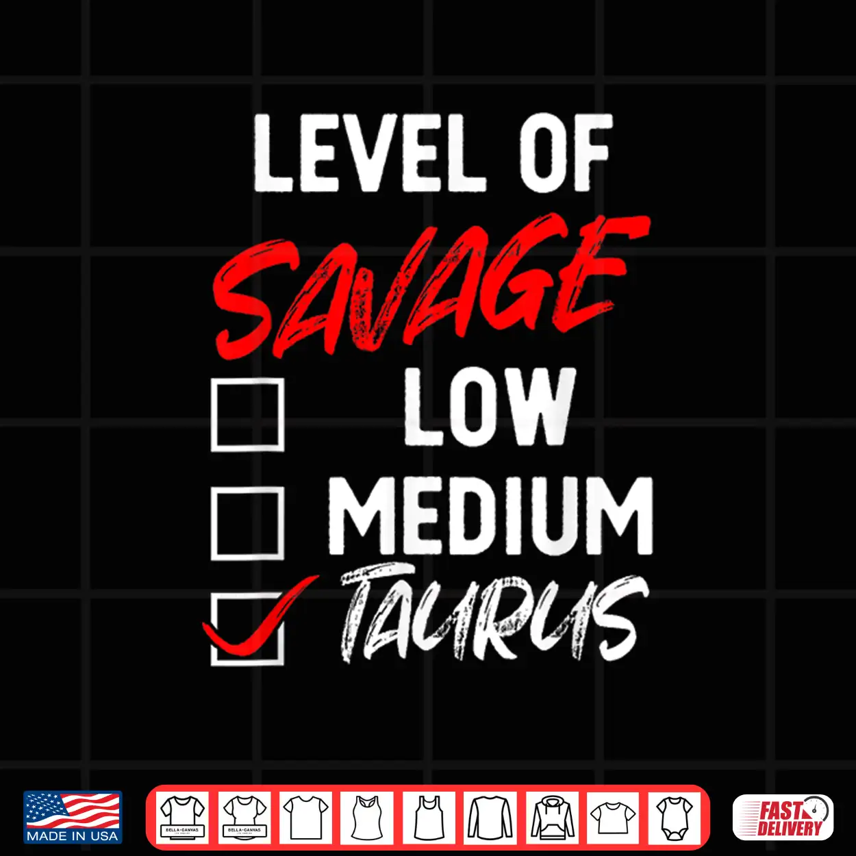 Level Of Savage Taurus Funny Zodiac Queen King Girl Shirt Level Of Savage Taurus Funny Zodiac Queen King Girl Shirt