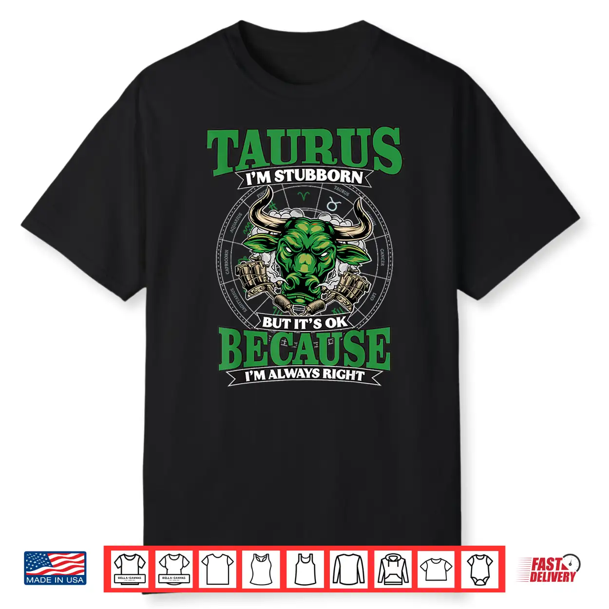 Taurus I’M Stubborn And Always Right April & May Birthday Shirt Taurus I’M Stubborn And Always Right April & May Birthday Shirt