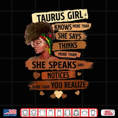 Taurus Girl Knows More Than She Says Birthday Girl Shirt 4 Design Taurus Girl Knows More Than She Says Birthday Girl Shirt