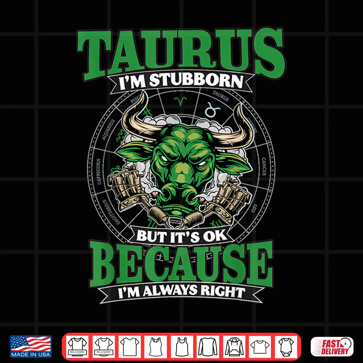 Taurus I’M Stubborn And Always Right April & May Birthday Shirt Taurus I’M Stubborn And Always Right April & May Birthday Shirt