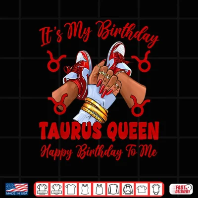 Taurus Queen Birthday Women Sneakers Zodiac Sign Bday Shirt 4 Design Taurus Queen Birthday Women Sneakers Zodiac Sign Bday Shirt