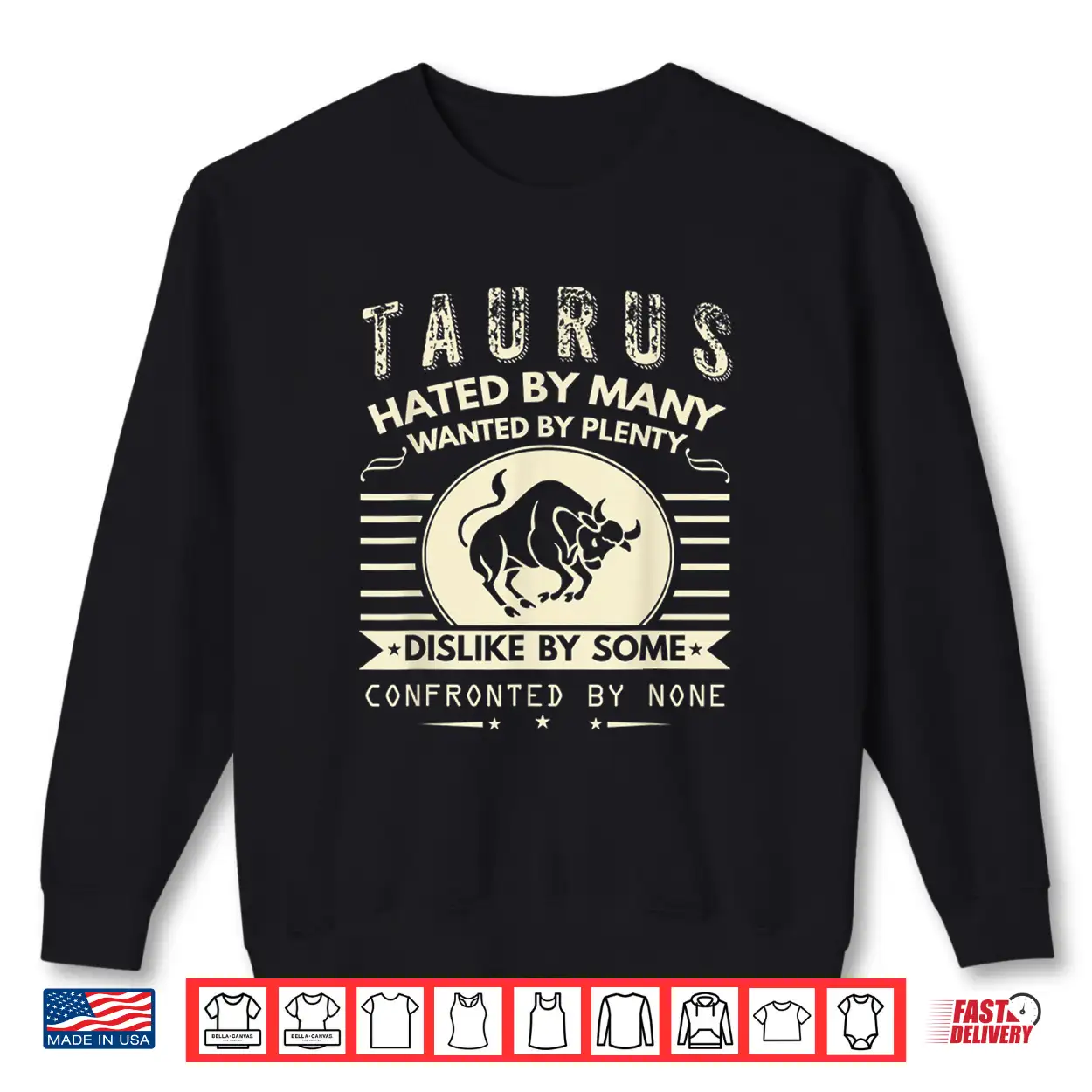 Taurus T Shirt Hated By Many Wanted By Plenty Shirt Taurus T Shirt Hated By Many Wanted By Plenty Shirt
