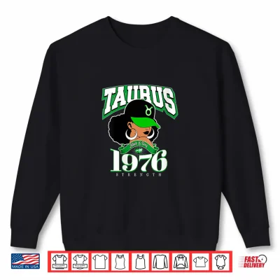 Sweatshirt Womens Taurus 1976 Afro Queen Zodiac Birthday Sassy Soul Gifts Shirt